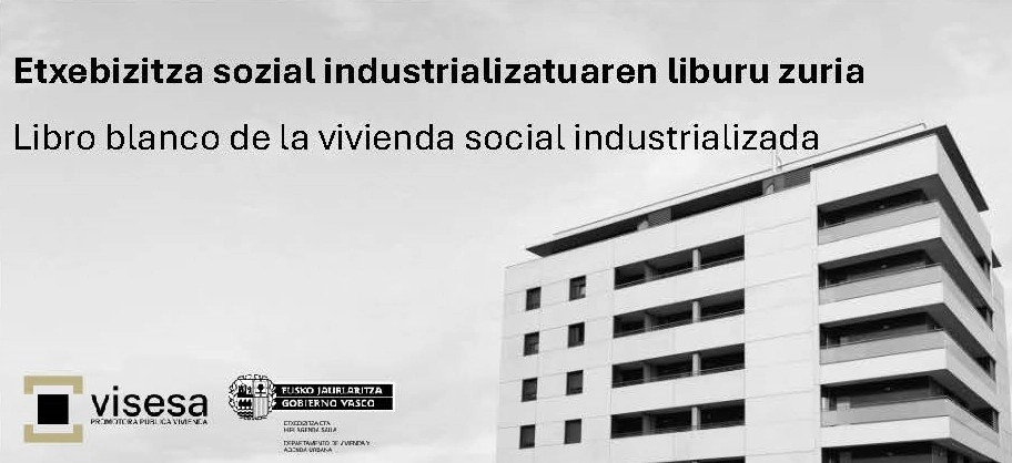 Imagen del artículo El Gobierno Vasco lanza el Libro blanco de la vivienda social industrializada para acelerar la transición de la construcción en clave de sostenibilidad