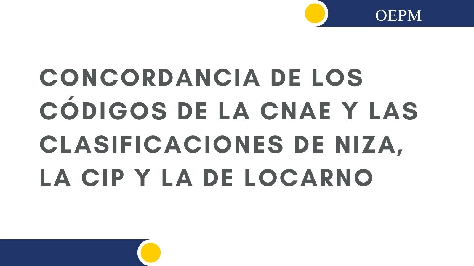 Imagen del artículo Actualización de las tablas de concordancia de los códigos de la CNAE con la Clasificación de Niza, la CIP y la Clasificación de Locarno