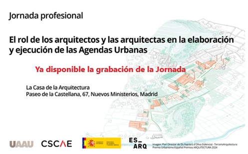 Imagen del artículo UAAU-MIVAU - Disponible grabación - Jornada El rol de los arquitectos y las arquitectas en la elaboración y ejecución de las Agendas Urbanas