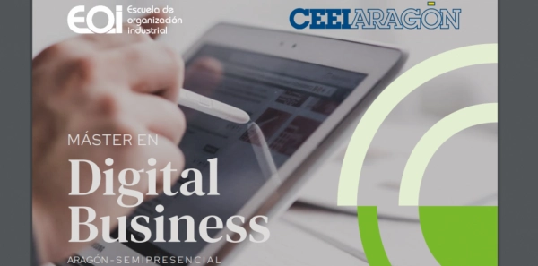 Imagen del artículo Economía y EOI lanzan un nuevo máster en Digital Business bonificado al 80% por el Gobierno de Aragón